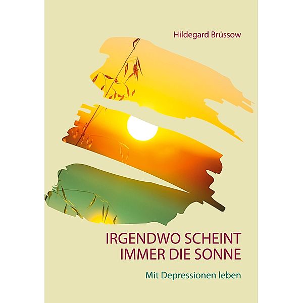 Irgendwo scheint immer die Sonne, Hildegard Brüssow