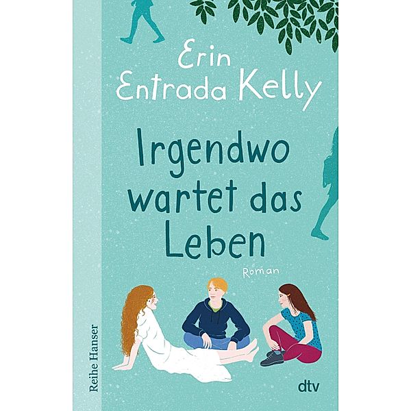 Irgendwo wartet das Leben, Erin Entrada Kelly