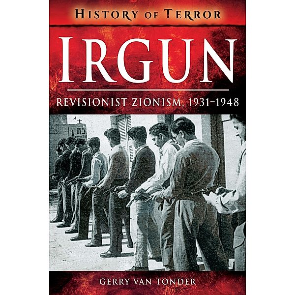 Irgun / History of Terror, Gerry Van Tonder