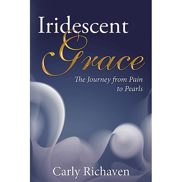 Iridescent Grace, Carly Richaven