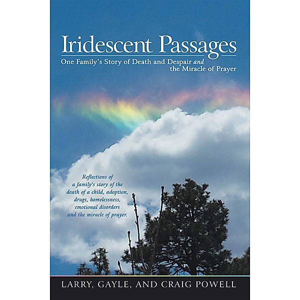 Iridescent Passages, Craig Powell, Larry Powell, Gayle Powell