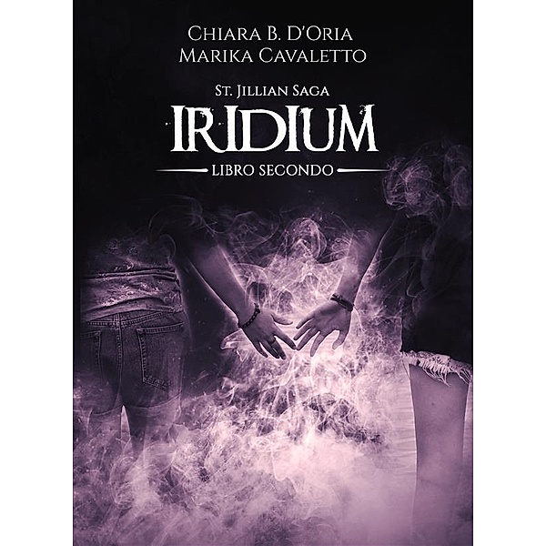 Iridium, Chiara B. D'oria, Marika Cavaletto