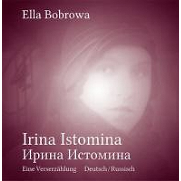 Irina Istomina, Ella Bobrowa