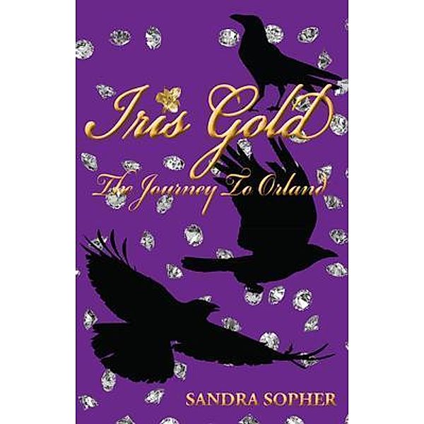 Iris Gold / Publicious Book Publishing, Sandra Sopher