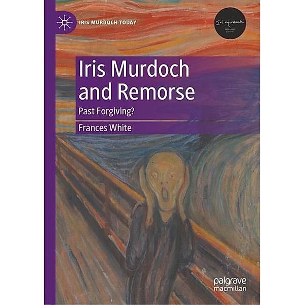 Iris Murdoch and Remorse, Frances White