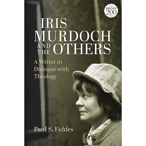 Iris Murdoch and the Others, Paul S. Fiddes