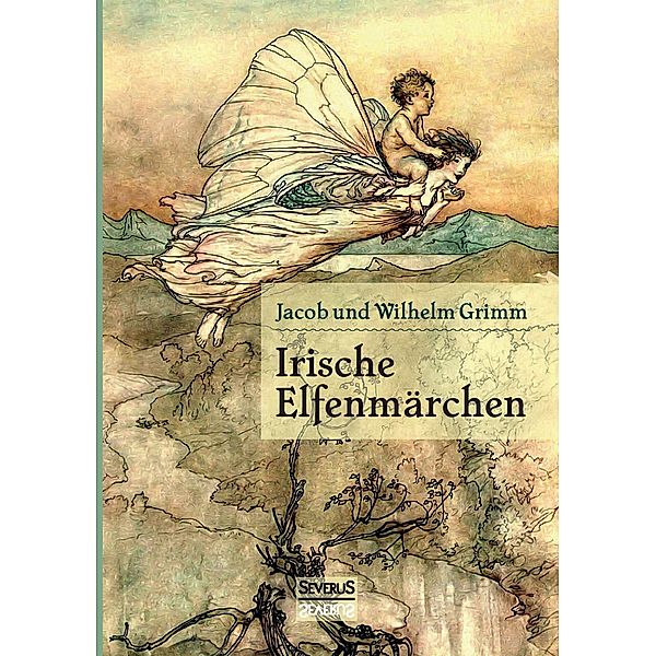 Irische Elfenmärchen, Wilhelm Grimm, Jacob Grimm