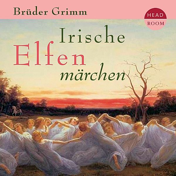 Irische Elfenmärchen, Jakob Grimm, Die Gebrüder Grimm