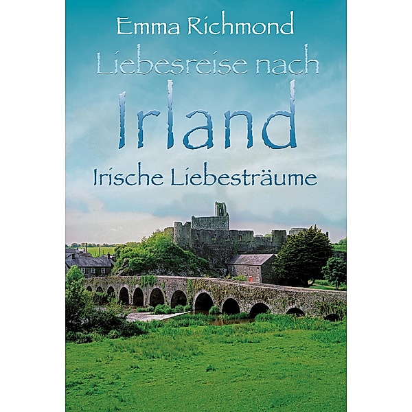 Irische Liebesträume, Emma Richmond