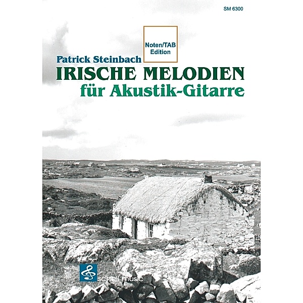 Irische Melodien für Akustik-Gitarre, Patrick Steinbach