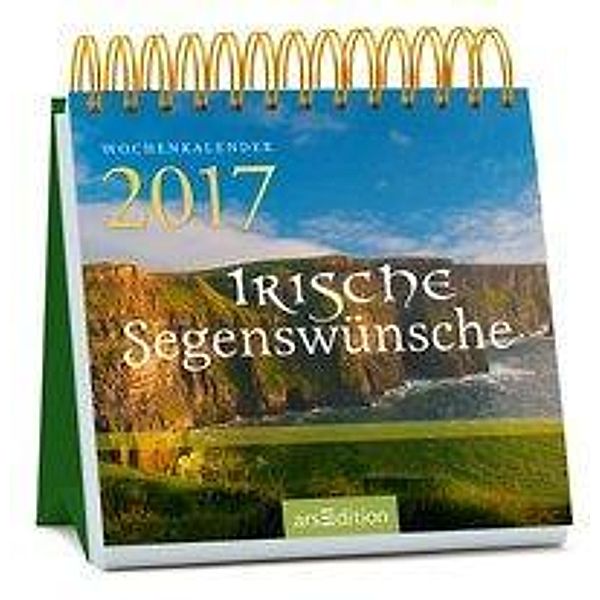 Irische Segenswünsche, Wochenkalender 2017