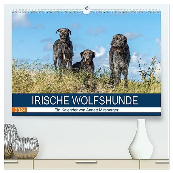 Irische Wolfshunde (hochwertiger Premium Wandkalender 2024 DIN A2 quer), Kunstdruck in Hochglanz, Annett Mirsberger