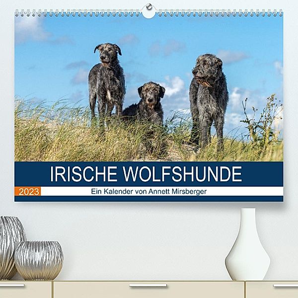 Irische Wolfshunde (Premium, hochwertiger DIN A2 Wandkalender 2023, Kunstdruck in Hochglanz), Annett Mirsberger