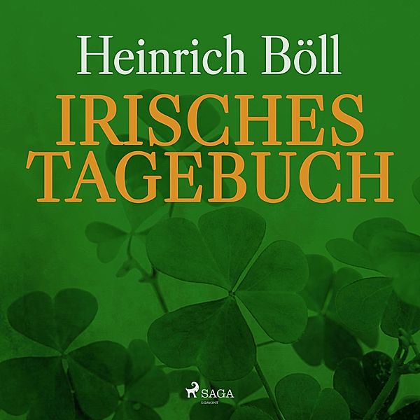 Irisches Tagebuch (Ungekürzt), Heinrich Böll