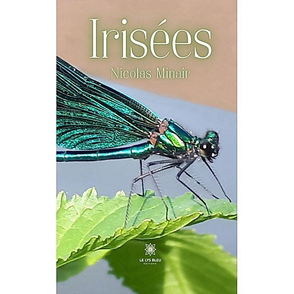 Irisées, Nicolas Minair