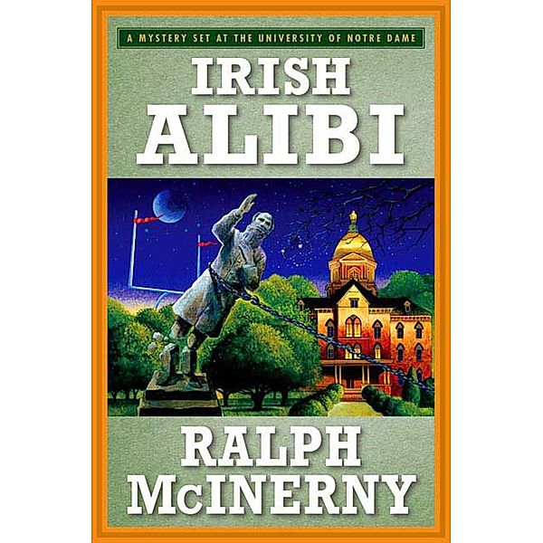Irish Alibi / Roger and Philip Knight Mysteries Bd.11, Ralph McInerny