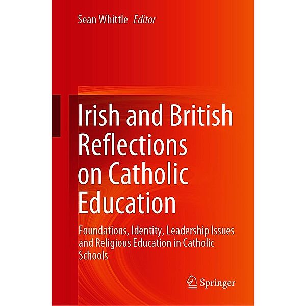 Irish and British Reflections on Catholic Education