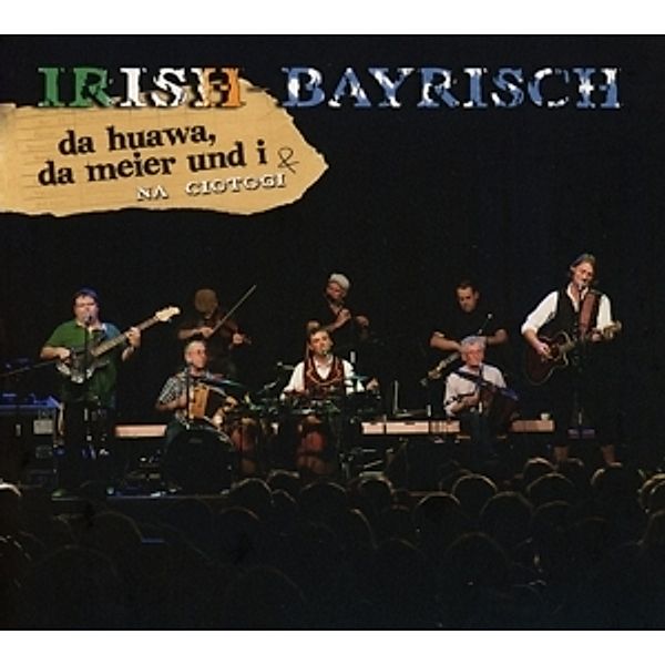 Irish-Bayrisch, 1 Audio-CD Irish-Bayrisch