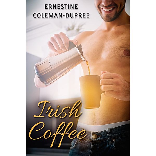 Irish Coffee / JMS Books LLC, Ernestine Coleman-Dupree