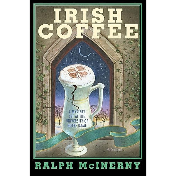 Irish Coffee / Roger and Philip Knight Mysteries Bd.7, Ralph McInerny