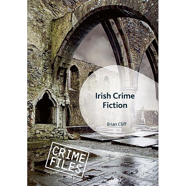 Irish Crime Fiction / Crime Files, Brian Cliff