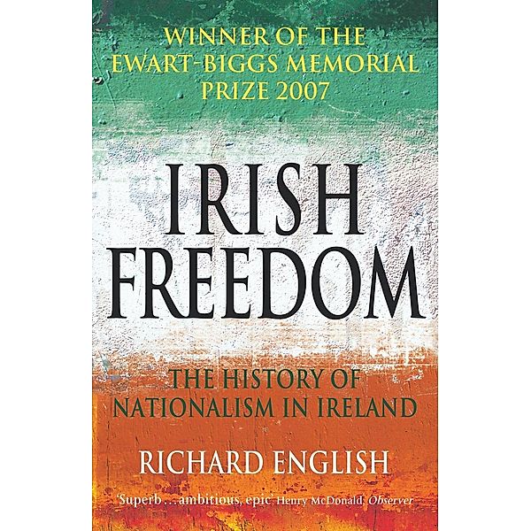 Irish Freedom, Richard English