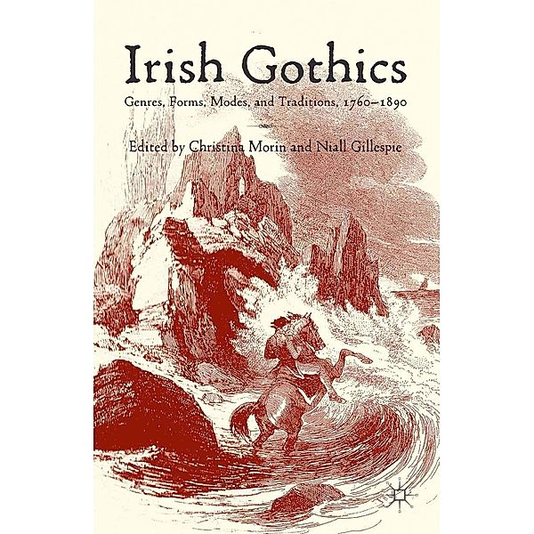 Irish Gothics, Christina Morin, Niall Gillespie