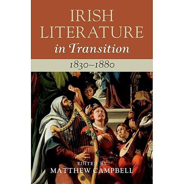 Irish Literature in Transition, 1830-1880: Volume 3 / Irish Literature in Transition