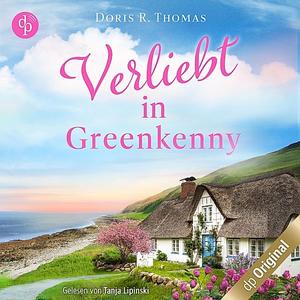 Irish Lovestories - 1 - Verliebt in Greenkenny - Ein Irland-Liebesroman, Doris R. Thomas