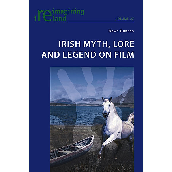 Irish Myth, Lore and Legend on Film, Dawn Duncan