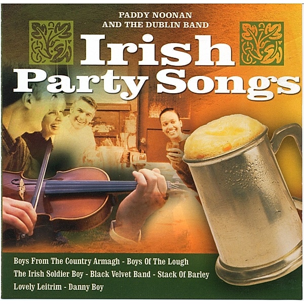 Irish Party Songs, Noonan Paddy & Dublin Band The