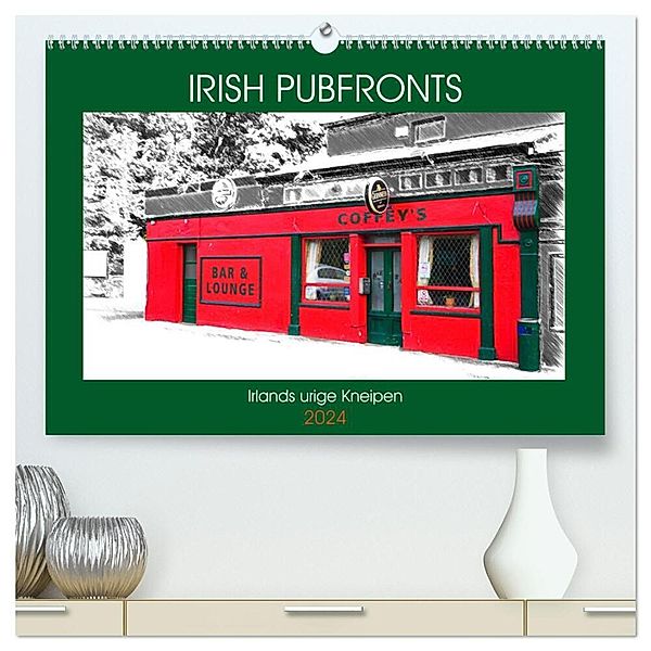 Irish Pubfronts - Irlands urige Kneipen (hochwertiger Premium Wandkalender 2024 DIN A2 quer), Kunstdruck in Hochglanz, Christoph Stempel