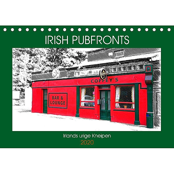 Irish Pubfronts - Irlands urige Kneipen (Tischkalender 2020 DIN A5 quer), Christoph Stempel