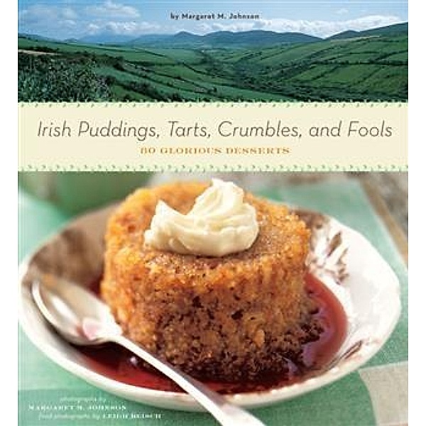 Irish Puddings, Tarts, Crumbles, and Fools, Margaret Johnson