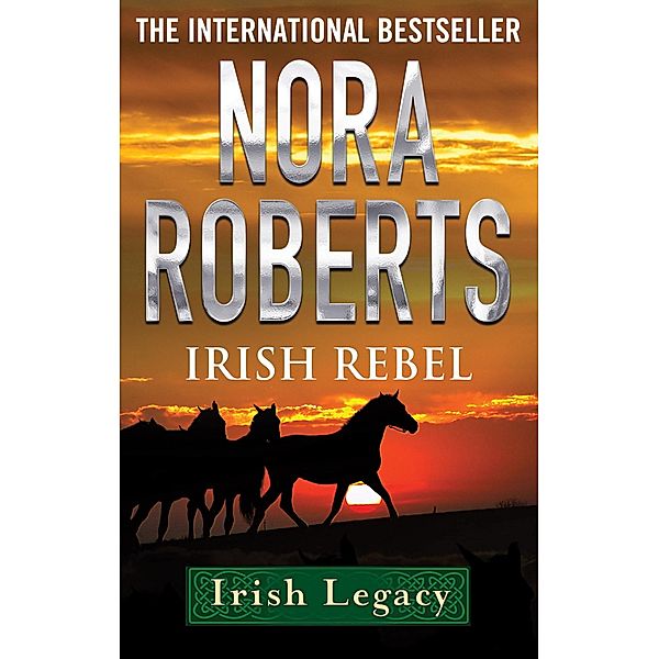 Irish Rebel / Irish Hearts, Nora Roberts