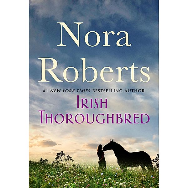 Irish Thoroughbred / Irish Hearts Bd.1, Nora Roberts