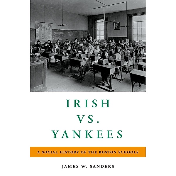 Irish vs. Yankees, James W. Sanders