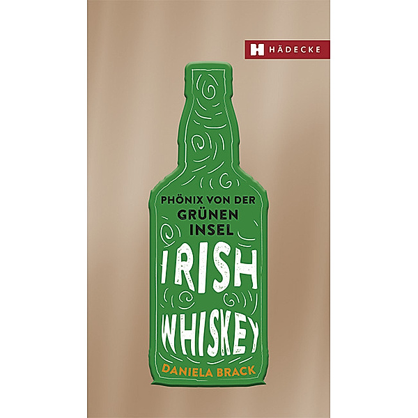 Irish Whiskey, Daniela Brack