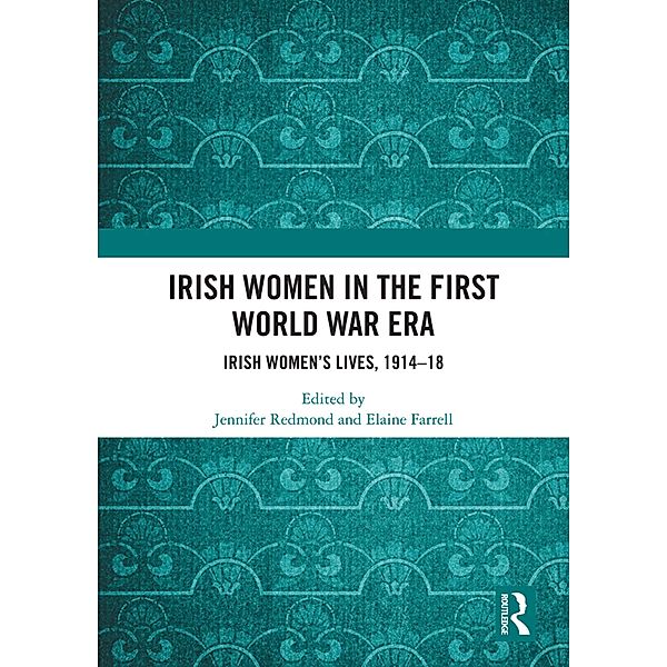 Irish Women in the First World War Era