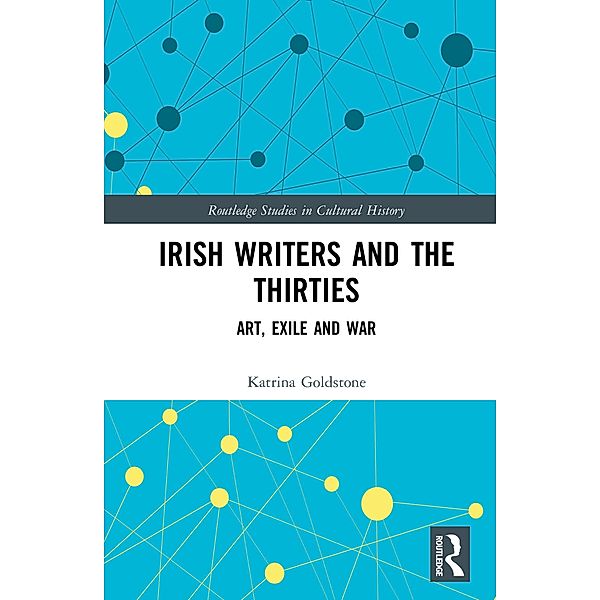 Irish Writers and the Thirties, Katrina Goldstone