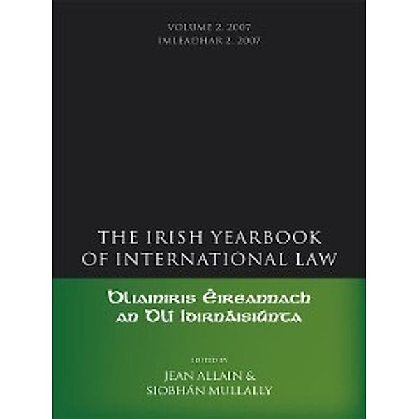 Irish Yearbook of International law: The Irish Yearbook of International Law, Volume 2
