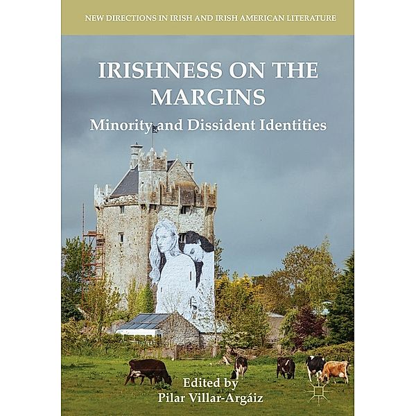 Irishness on the Margins / New Directions in Irish and Irish American Literature