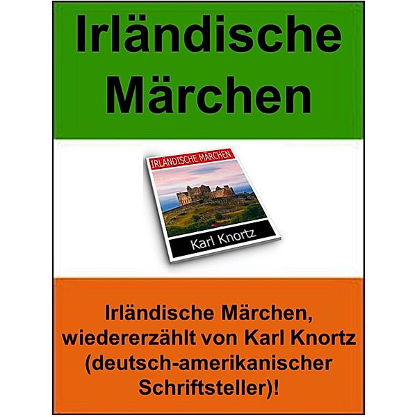 Irländische Märchen, Karl Knortz