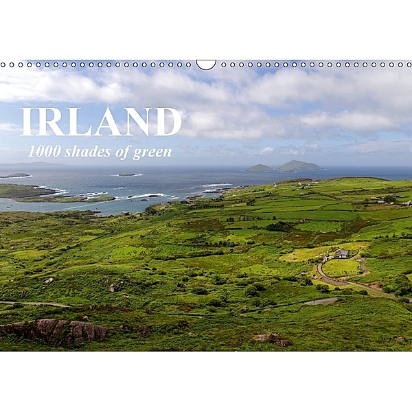 IRLAND. 1000 shades of green (Wandkalender 2018 DIN A3 quer) Dieser erfolgreiche Kalender wurde dieses Jahr mit gleichen, Michael Molitor