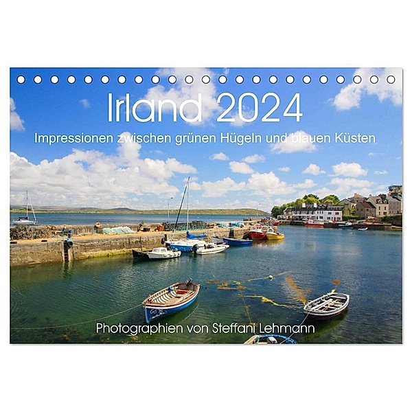 Irland 2024. Impressionen zwischen grünen Hügeln und blauen Küsten (Tischkalender 2024 DIN A5 quer), CALVENDO Monatskalender, Steffani Lehmann
