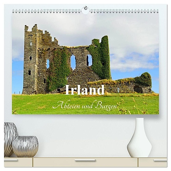 Irland - Abteien und Burgen (hochwertiger Premium Wandkalender 2024 DIN A2 quer), Kunstdruck in Hochglanz, Babett Paul - Babett's Bildergalerie