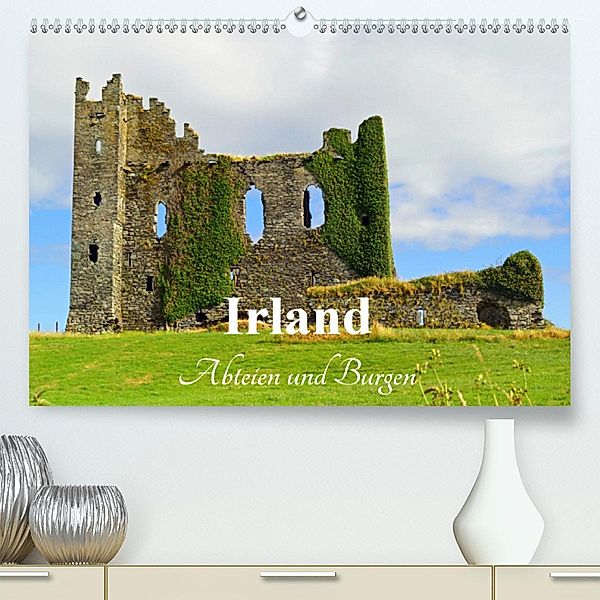 Irland - Abteien und Burgen (Premium-Kalender 2020 DIN A2 quer), Babett Paul - Babett's Bildergalerie