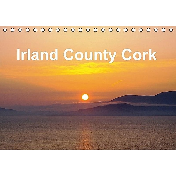 Irland County Cork (Tischkalender 2017 DIN A5 quer), Wolf Döhner