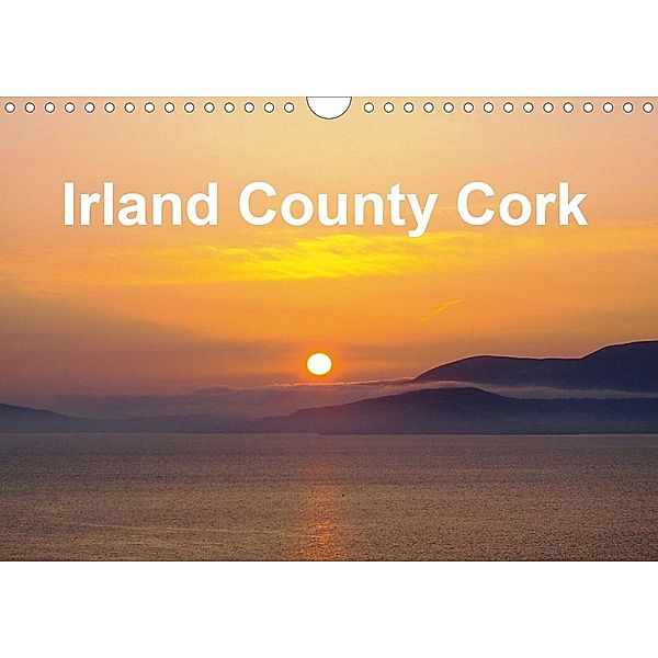 Irland County Cork (Wandkalender 2021 DIN A4 quer), Wolf Döhner