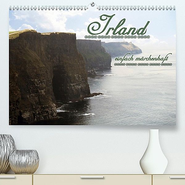 Irland einfach märchenhaftAT-Version (Premium-Kalender 2020 DIN A2 quer), Karsten Schröder